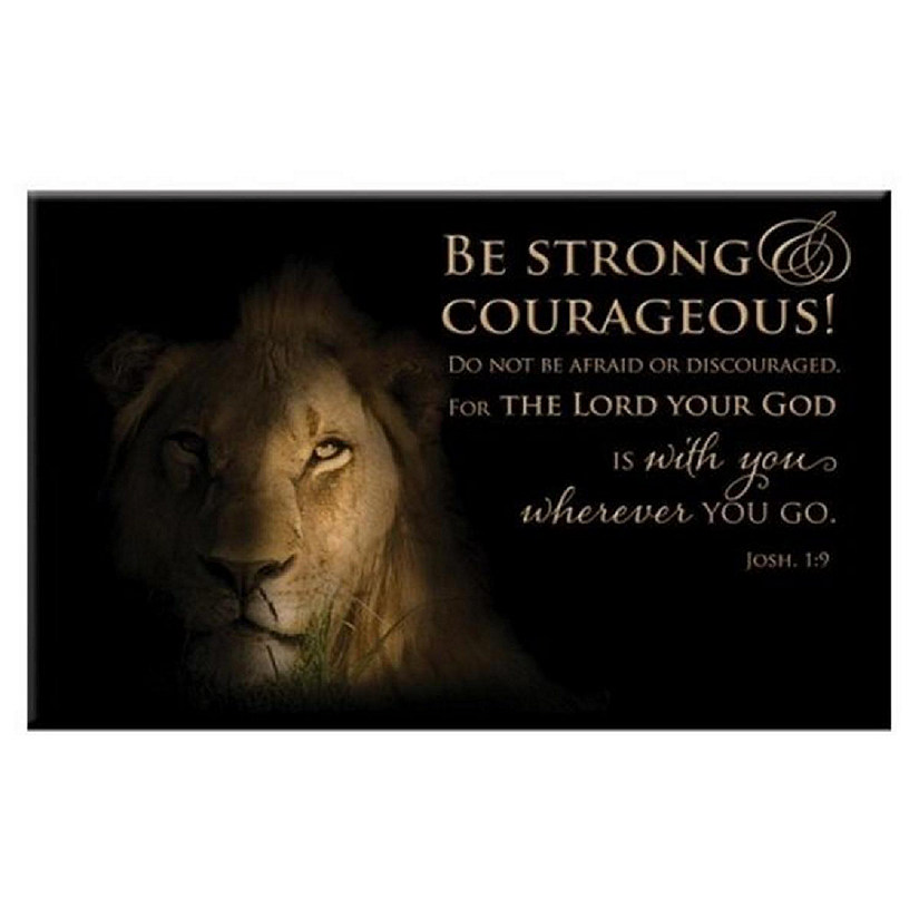 Christian Art Gifts 253331 2.1 x 3.1 in. Magnet - Be Strong & Courageous & Lion Image