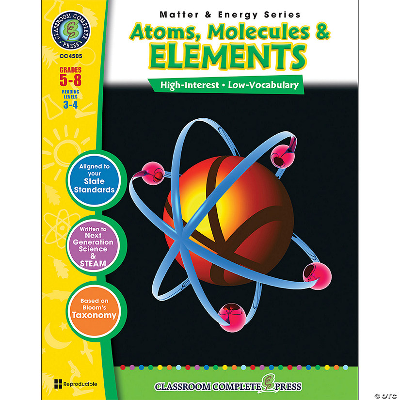 Classroom Complete Press Atoms, Molecules &amp; Elements Resource Book, Grades 5-8 Image