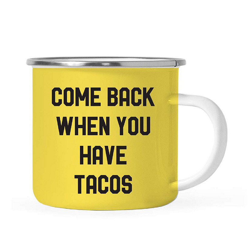 Come Back With Tacos 11oz Campfire Mug Image