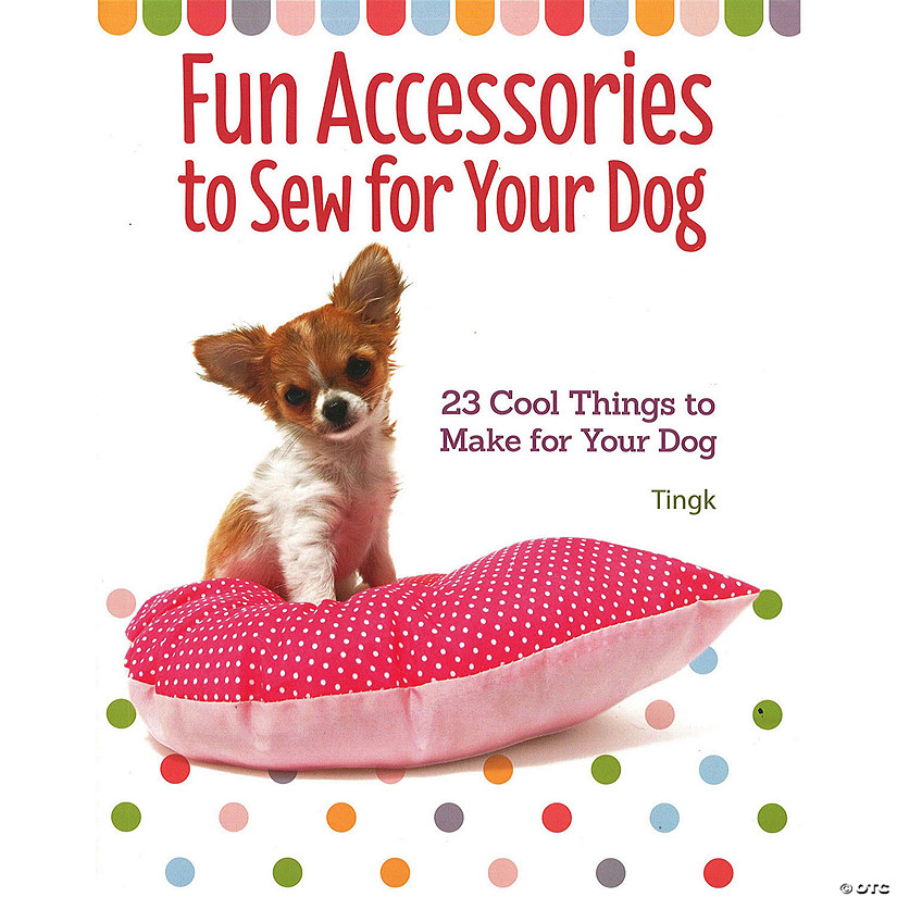 Companion House Fun Accessories To Sew For Your Dog Book&#160; &#160;&#160; &#160; Image