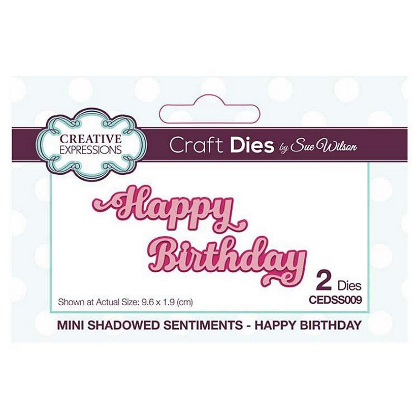 Creative Expressions Dies by Sue Wilson Mini Shadowed Sentiments Happy Birthday Image