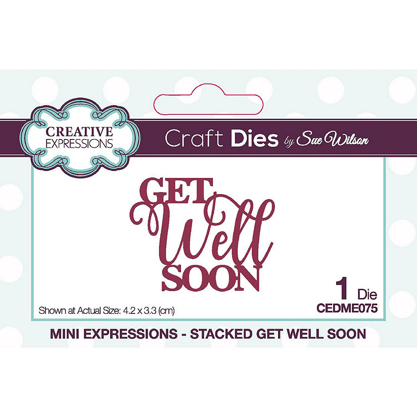 Creative Expressions Sue Wilson Mini Expressions Stacked Get Well Soon Craft Die Image