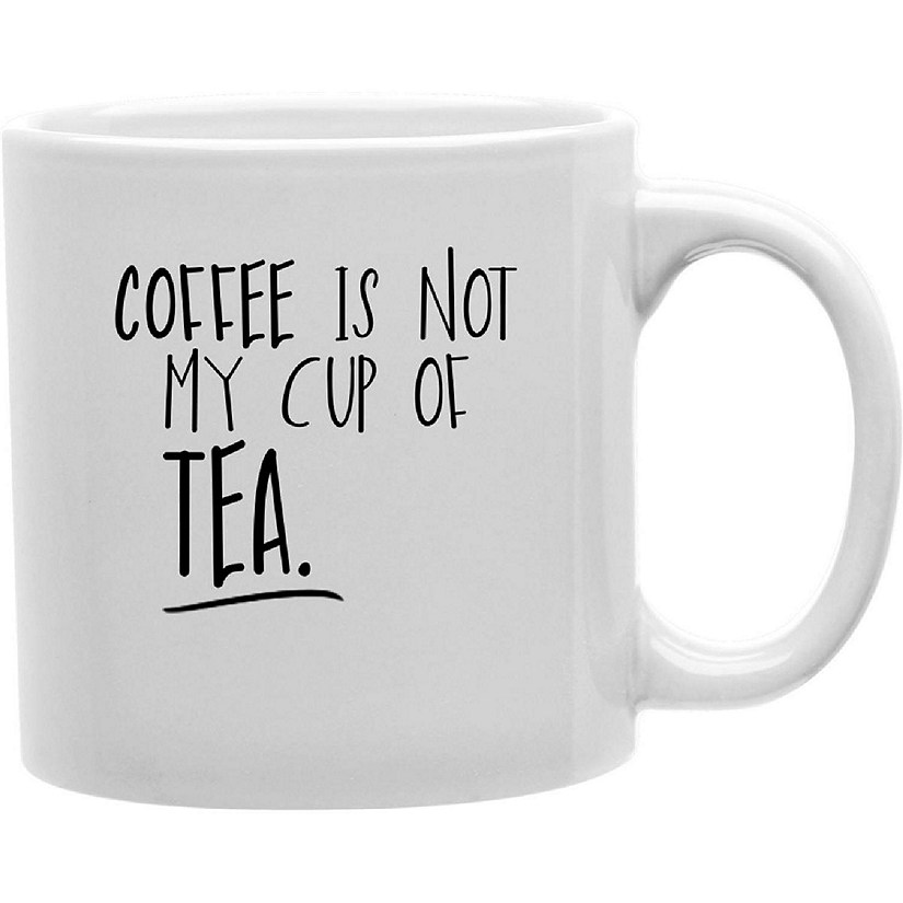 Cuptea - Coffee Is Not My Cup of Tea Mug Image