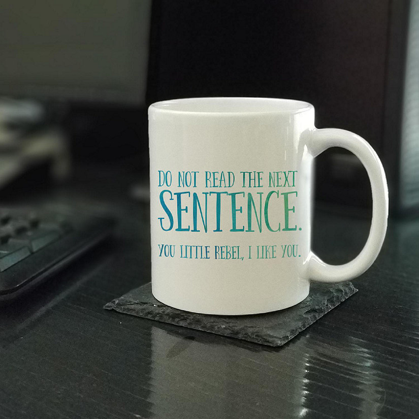 Do Not Read Next Sentence Ceramic Mug Image