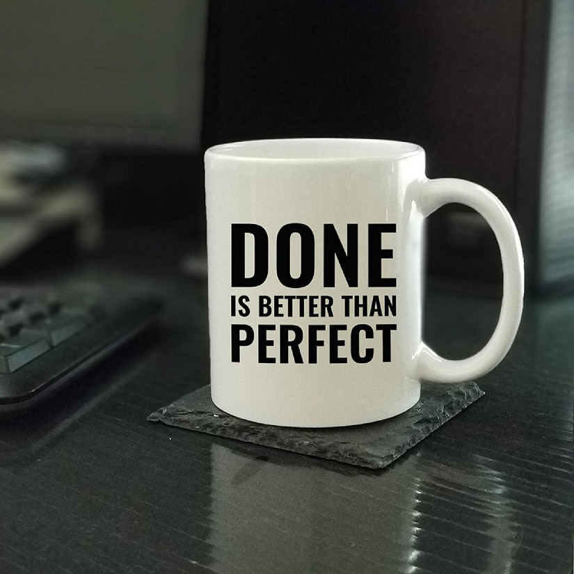 Done Is Better Than Perfect Ceramic Mug Image