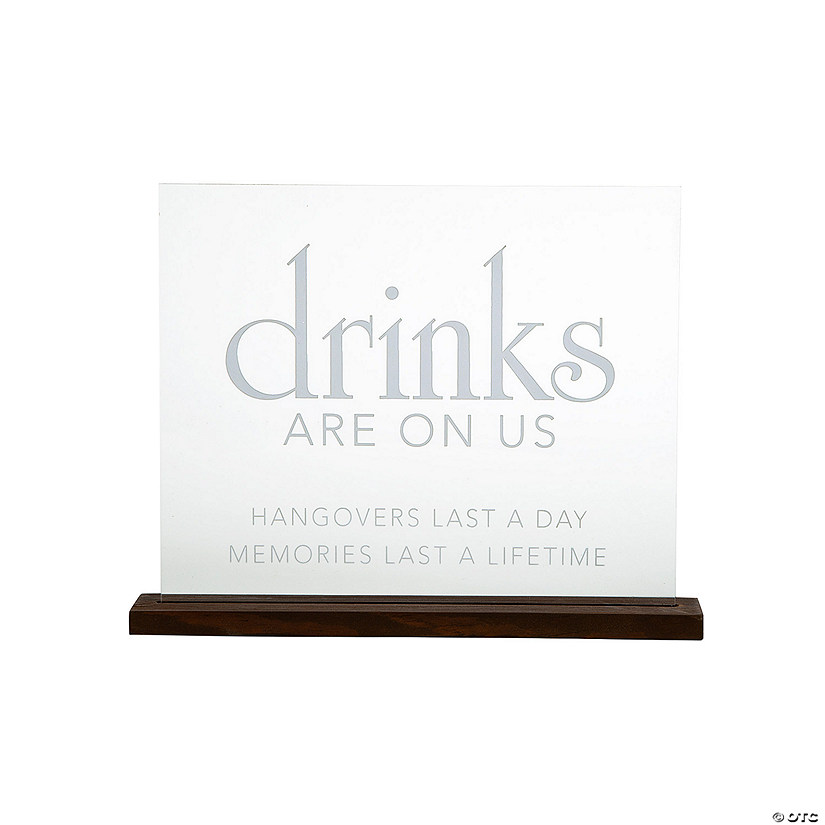 Drinks Are on Us Sign with Wood Base Image