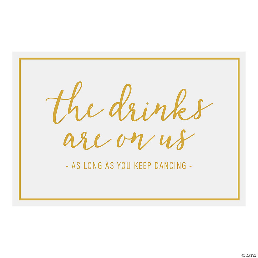 Drinks Are On Us Sign Image