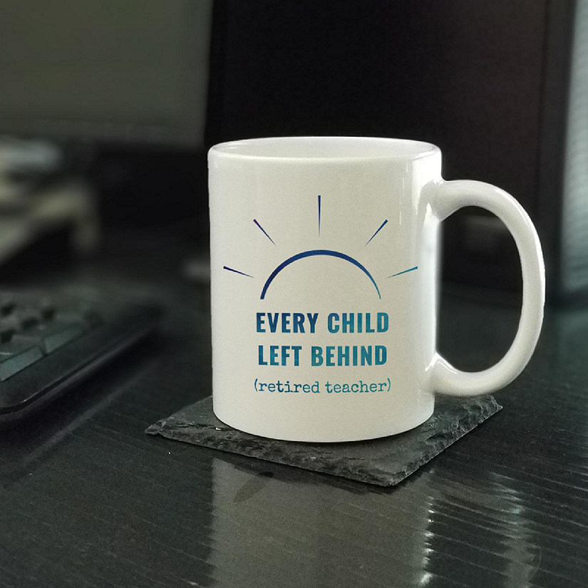 Every Child Left Behind Ceramic Mug Image