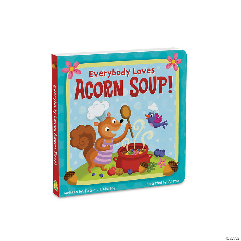 Everybody Loves Acorn Soup! Board Book Image