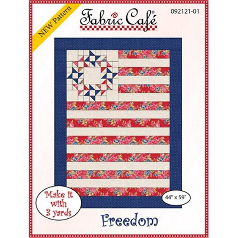 Freedom Pattern 44 x59 by Donna Robertson for Fabric Cafe 3 yard quilt