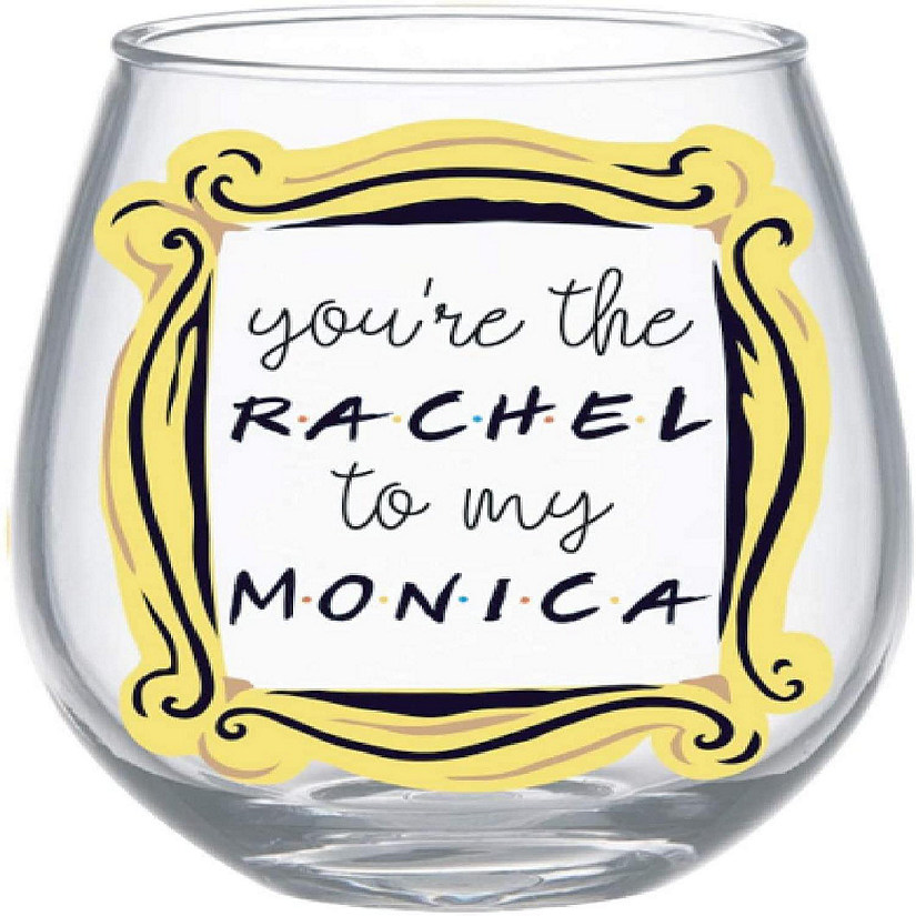 Friends "You're The Rachel To My Monica" Stemless Wine Glass  Holds 20 Ounces Image