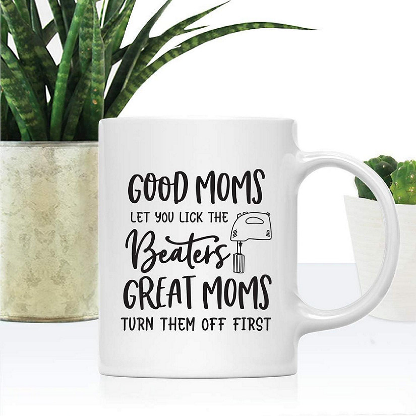 Great Moms Turn Off Beaters Ceramic Mug Image