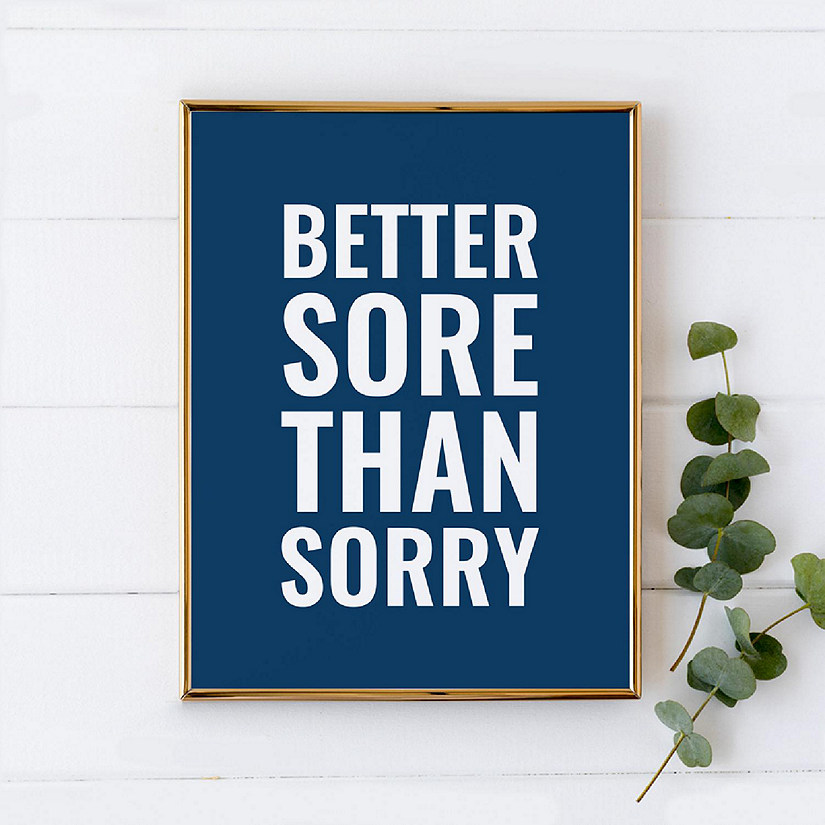 Gym Wall Art Better Sore 8.5x11 Image
