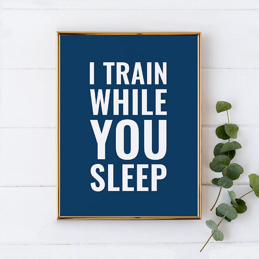 Gym Wall Art Train While Sleep 8.5x11 Image