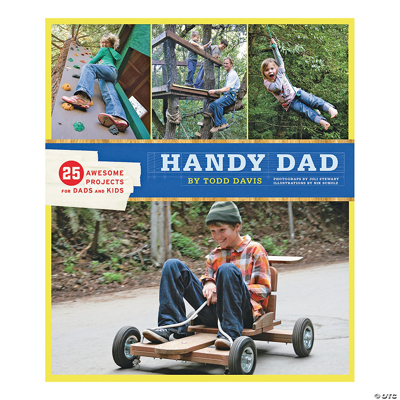 Handy Dad: 25 Awesome Projects for Dads and Kids Image