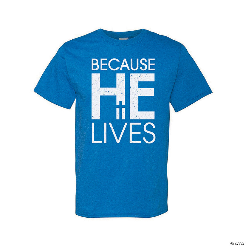 He Lives Adult&#8217;s T-Shirt Image