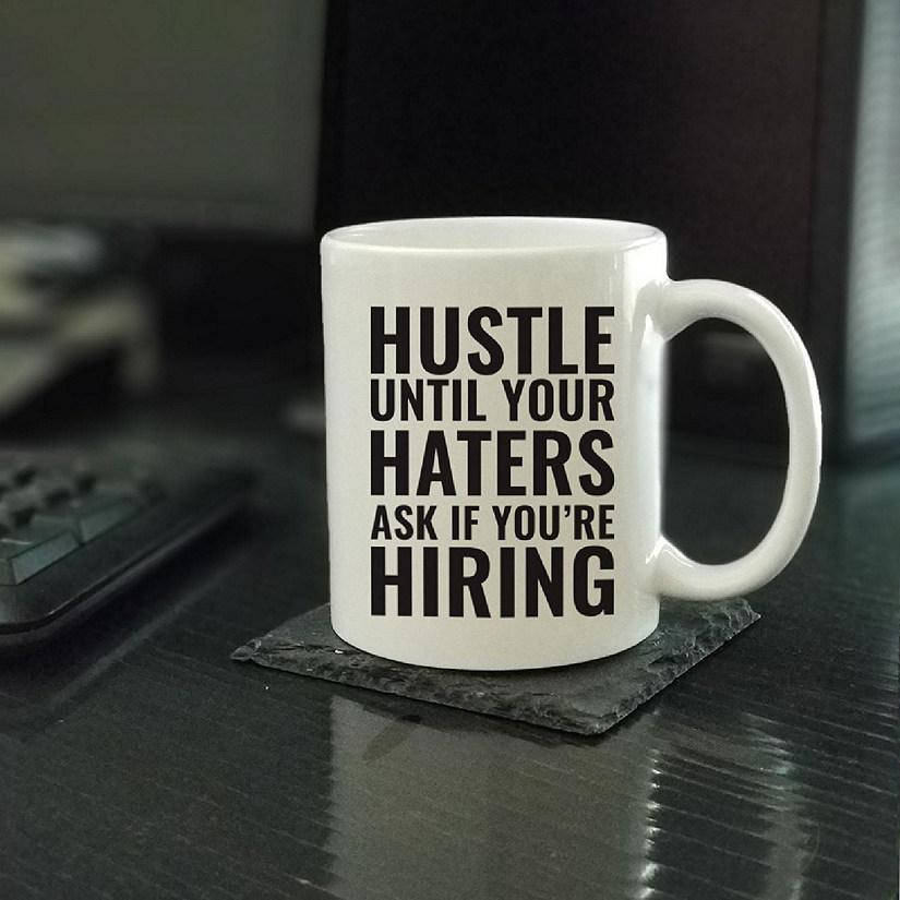 Hustle Until Haters Ask Ceramic Mug Image