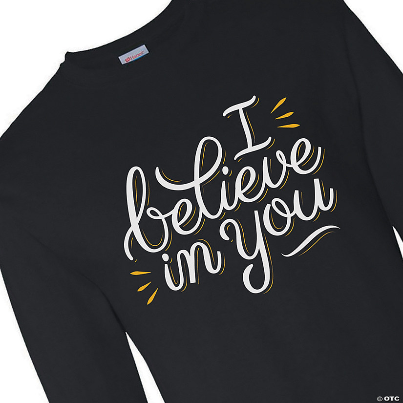 I Believe in You Adult&#8217;s Long Sleeve T-Shirt Image