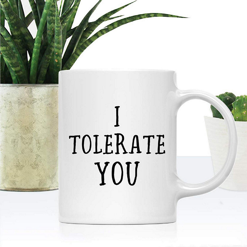 I Tolerate You Mug, 1 Pack Image
