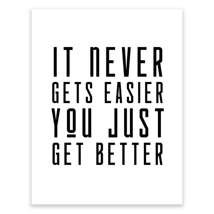 It Never Gets Easier Quote 1Pk 8.5x11in Image