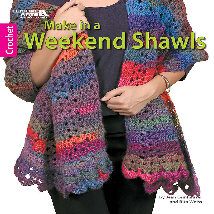 Leisure Arts Make In A Weekend Shawls Crochet Bk Image