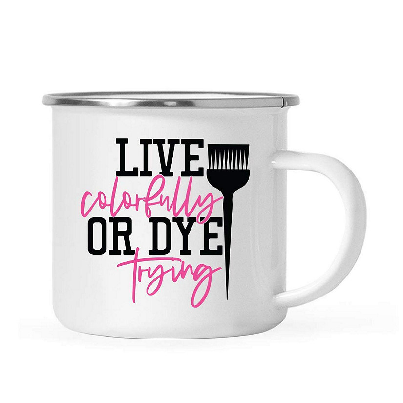 Live Colorfully Dye Trying 11oz CampMug Image