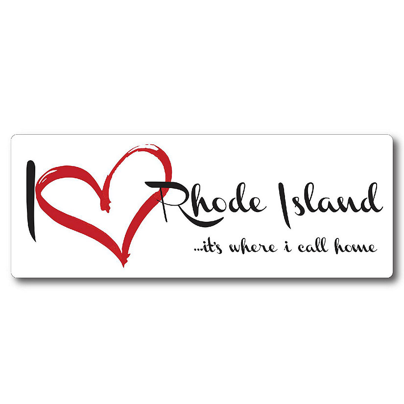 Magnet Me Up I Love Rhode Island, It's Where I Call Home US State Magnet Decal, 3x8 Inches Heavy Duty Automotive Magnet for Car Truck SUV Image