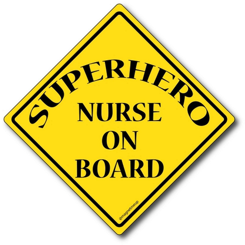 Magnet Me Up SuperHero Nurse On Board Magnet Decal, 5x5 Inches, Heavy Duty Automotive Magnet for Car Truck SUV Image
