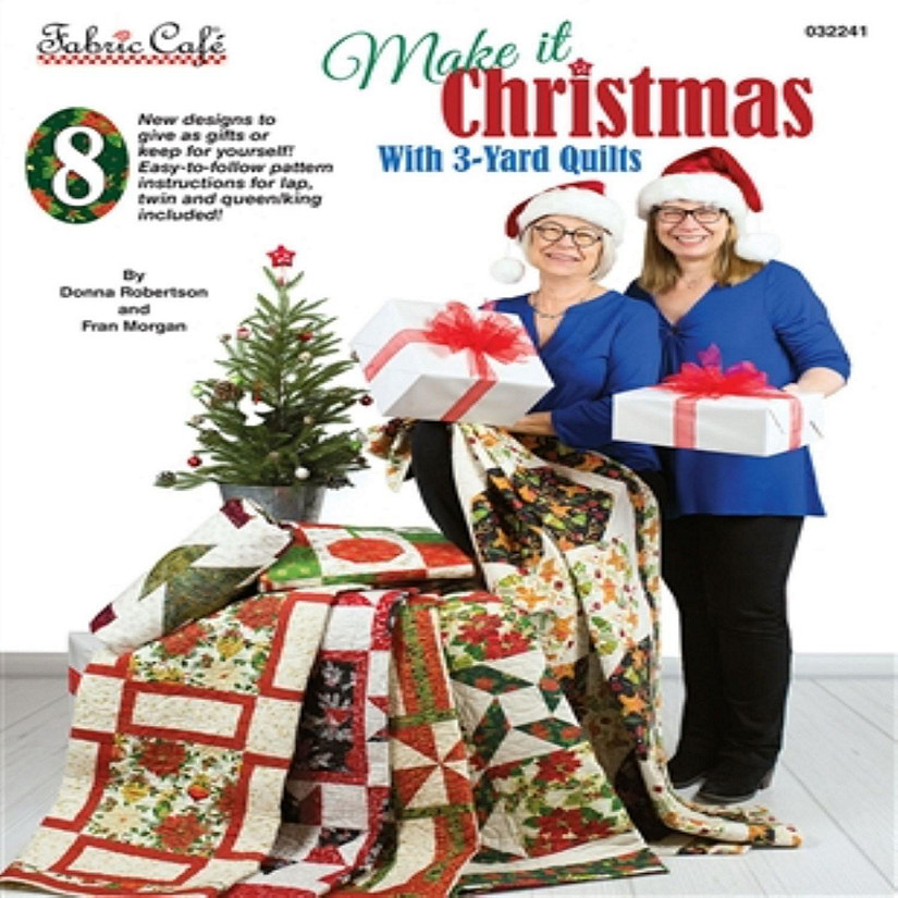 Make it Christmas With 3 Yard Quilts Book by Donna Robertson Image