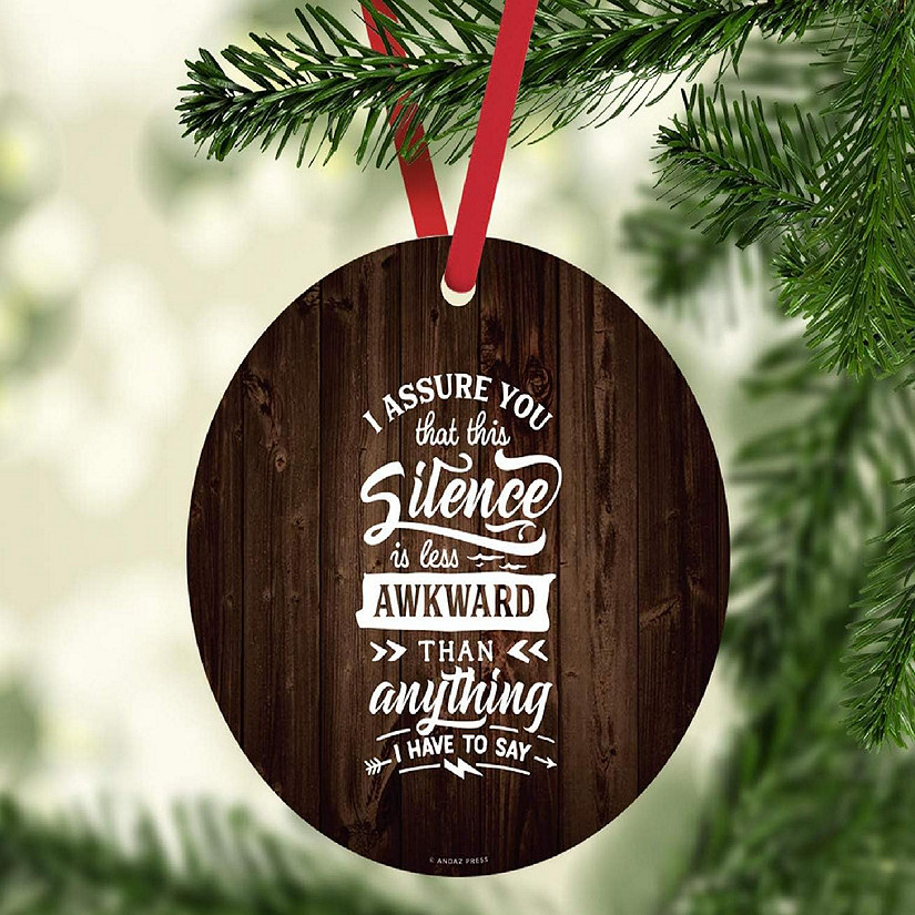 MDF Ornament I Assure You That This Image