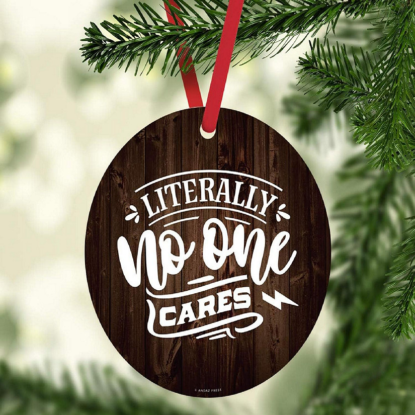 MDF Ornament Literally No One Cares Image
