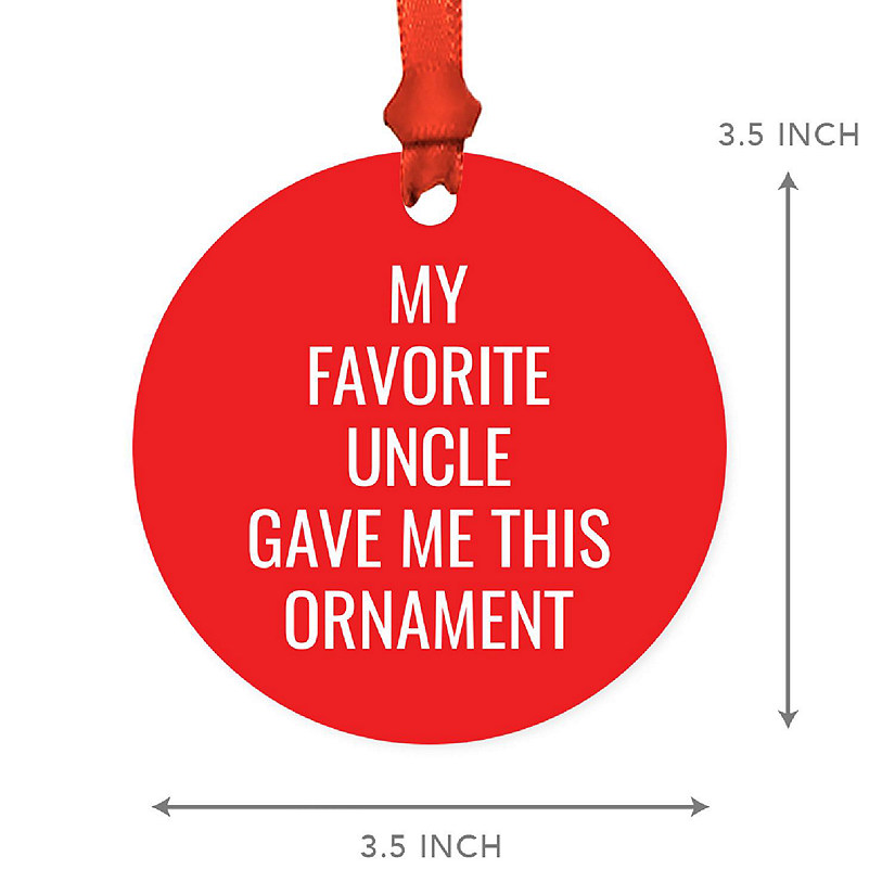 MDF Ornament My Favorite Uncle Gave Me Image