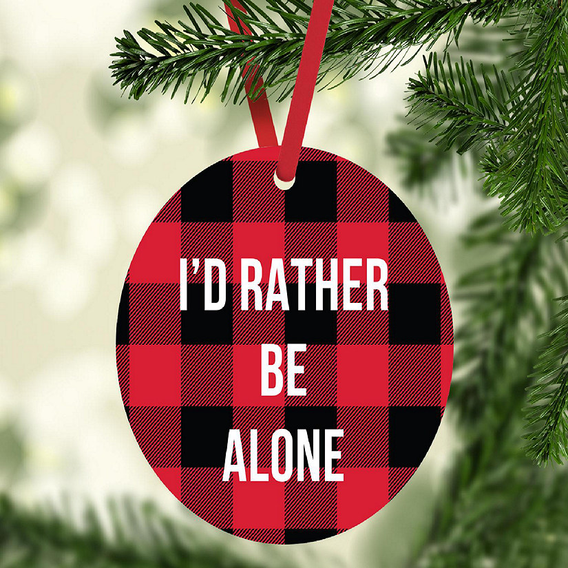 MDF Wood Ornament  Rather Be Alone Image