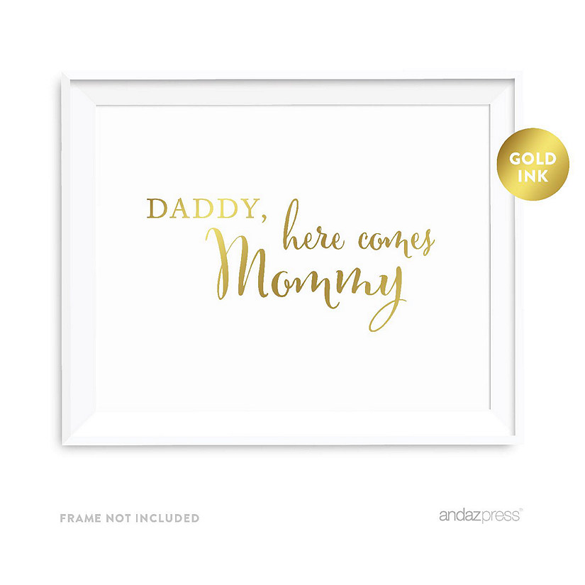 Metallic Gold Daddy Here Comes 8.5x11 Image