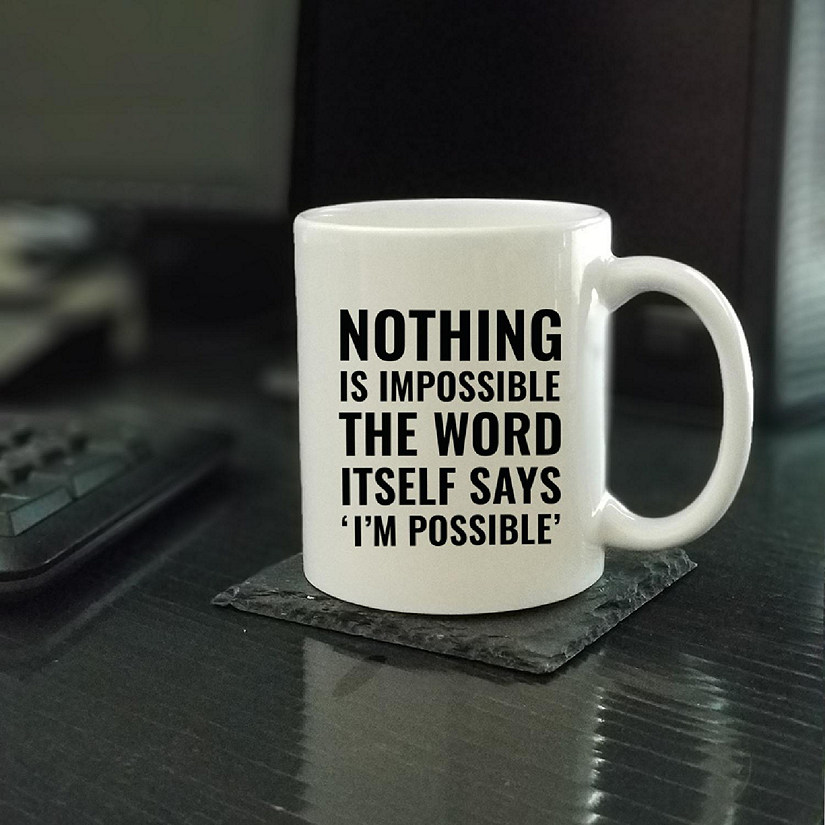 Nothing Is Impossible Ceramic Mug Image