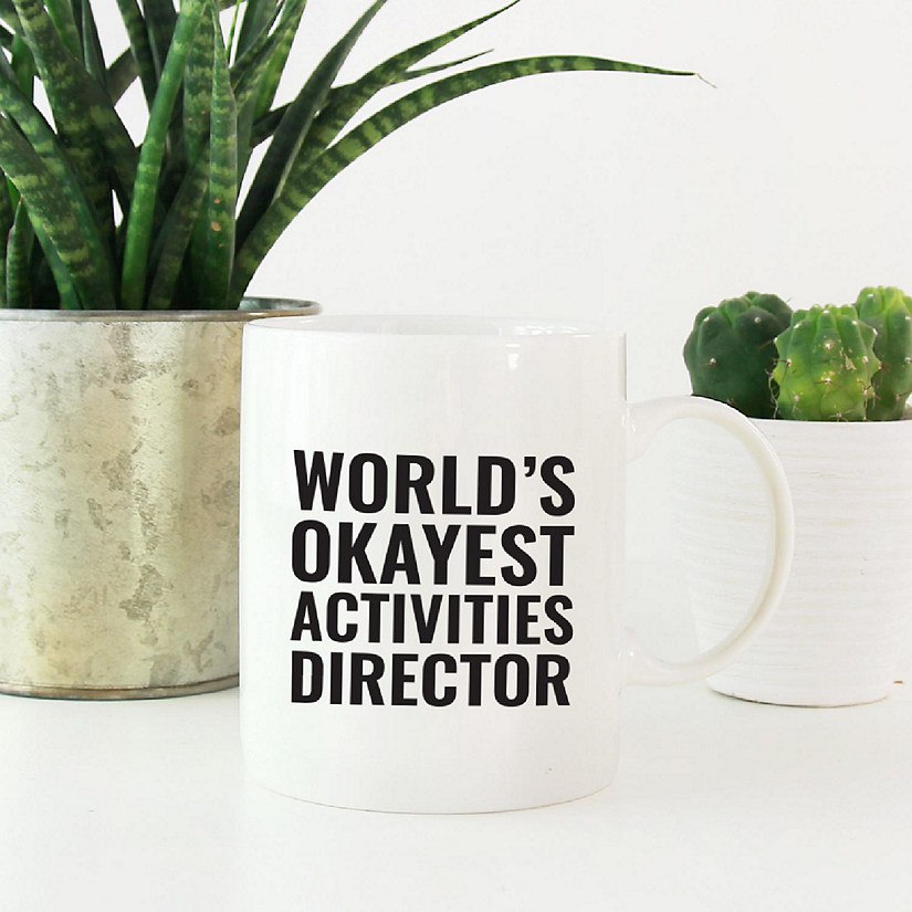 Okayest Activities Director Ceramic Mug Image