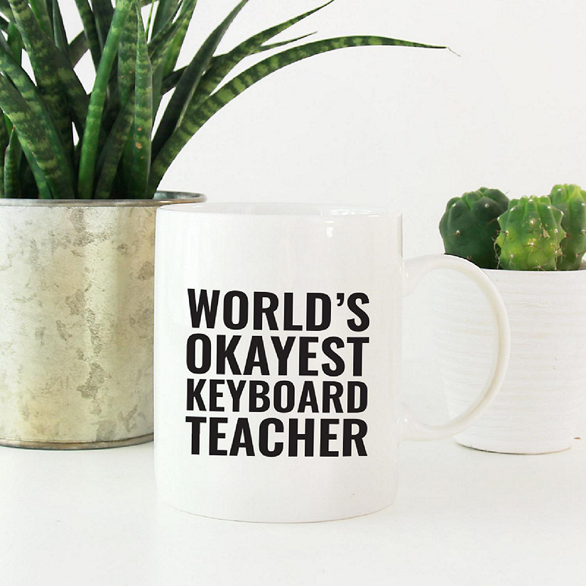 Okayest Keyboard Teacher Ceramic Mug Image