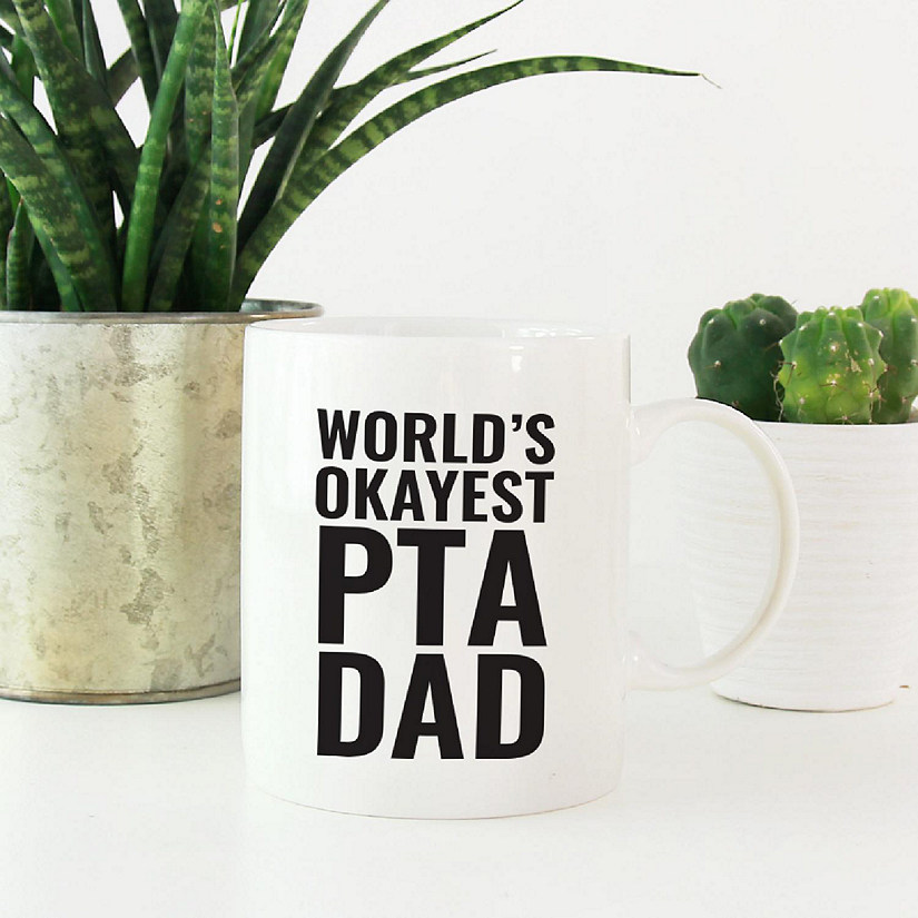 Okayest PTA Dad Ceramic Mug Image