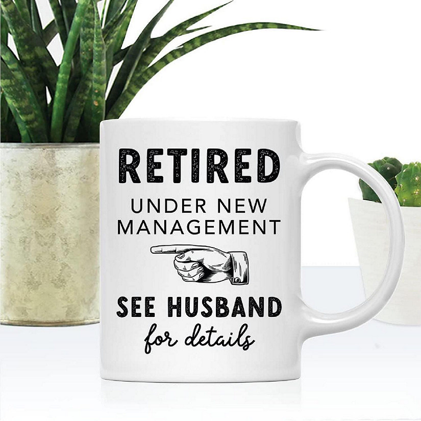 Retired Under New Management Coffee Mug Image