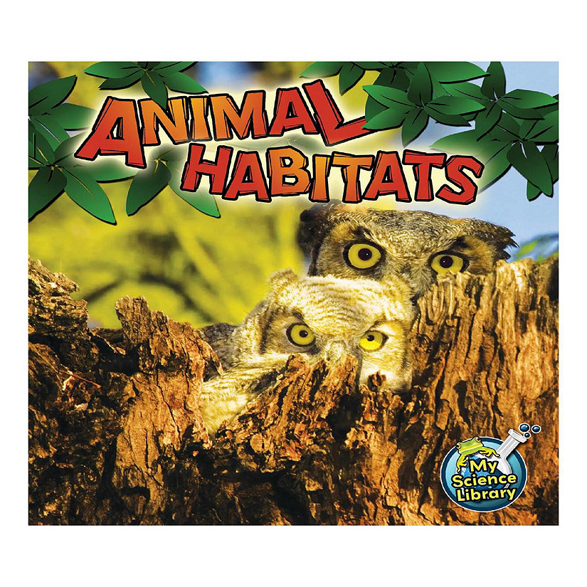 Rourke Educational Media Animal Habitats&#8212;Children&#8217;s Science Book About Where Animals Live, Grades 1-2 Leveled Readers, My Science Library (24 Pages) Reader Image