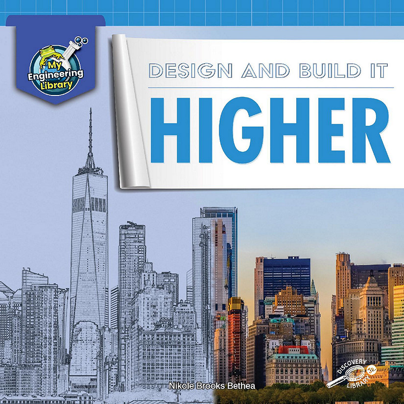 Rourke Educational Media Design And Build It Higher Reader 4951