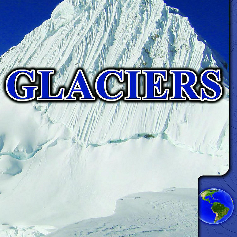 Rourke Educational Media Glaciers  Grades 2-5 Image