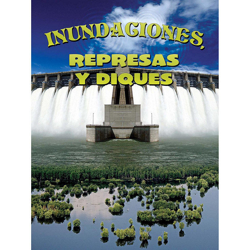 Rourke Educational Media Inundaciones, represas y diques Image