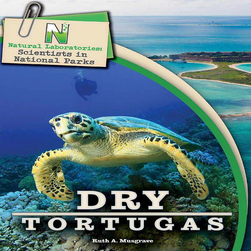 Rourke Educational Media Natural Laboratories: Scientists in National Parks Dry Tortugas Reader Image