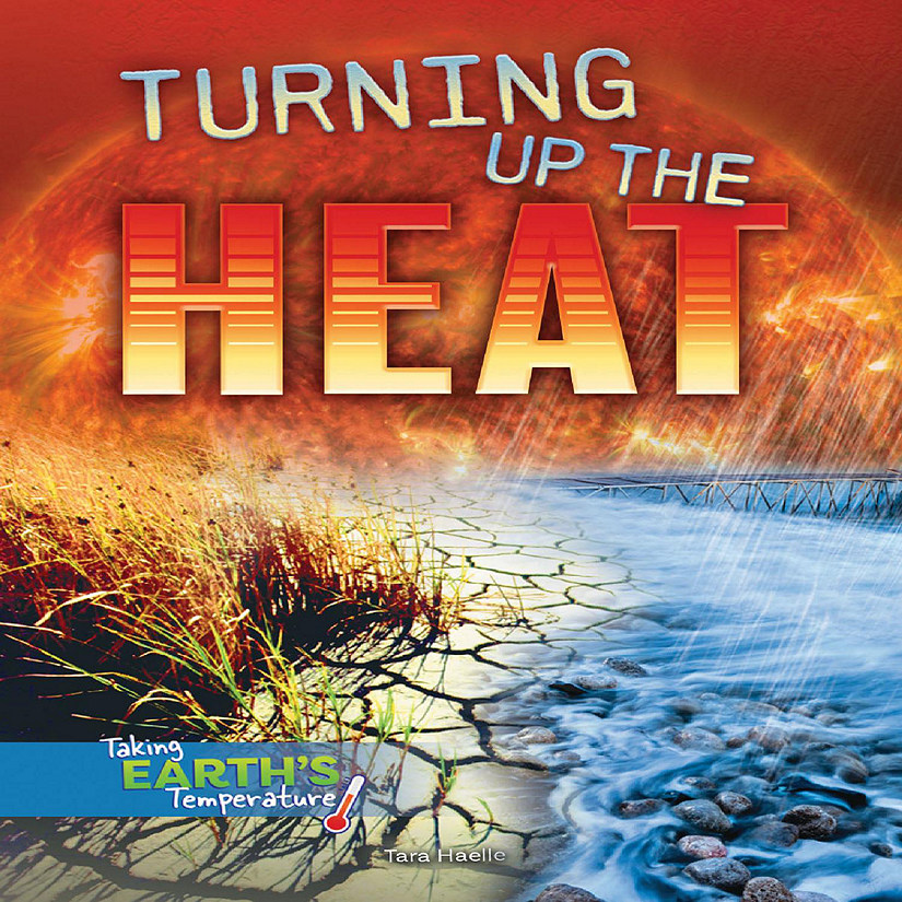 Rourke Educational Media Turning Up the Heat Image