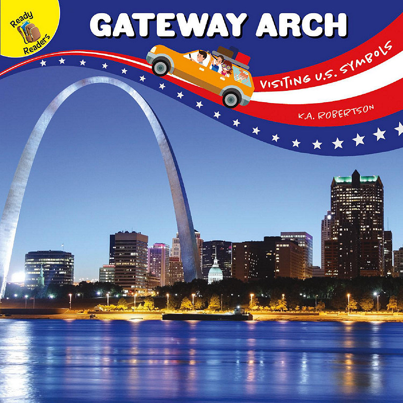Rourke Educational Media Visiting U.S. Symbols Gateway Arch Image