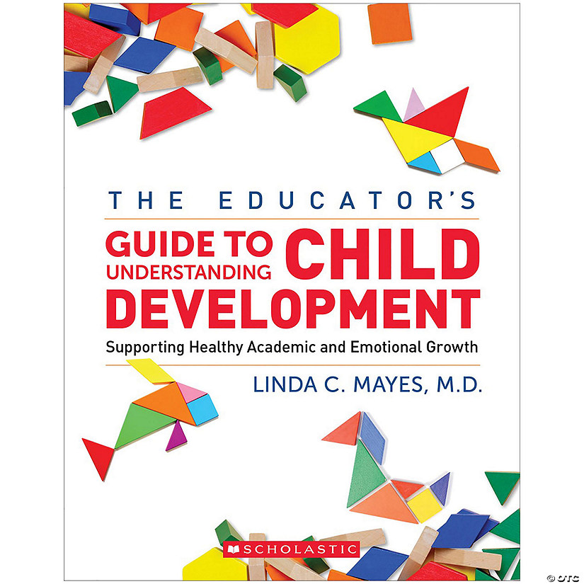 Scholastic Teacher Resources The Yale Child Study Center Guide to Understanding Child Development Image