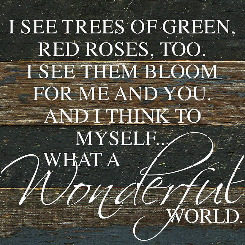 Vandre skrubbe Forblive Second Nature By Hand: I see trees of green, red roses too... 28x28  Espresso Reclaimed Wood Wall Sign | Oriental Trading