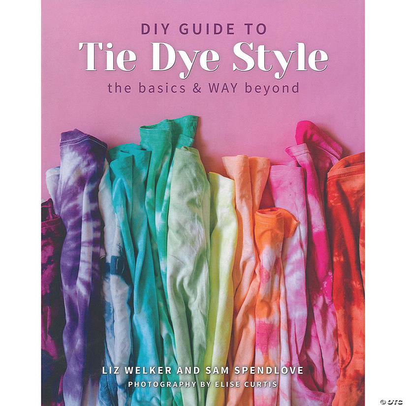 Stash By C&T DIY Guide To Tie Dye Style Book Image