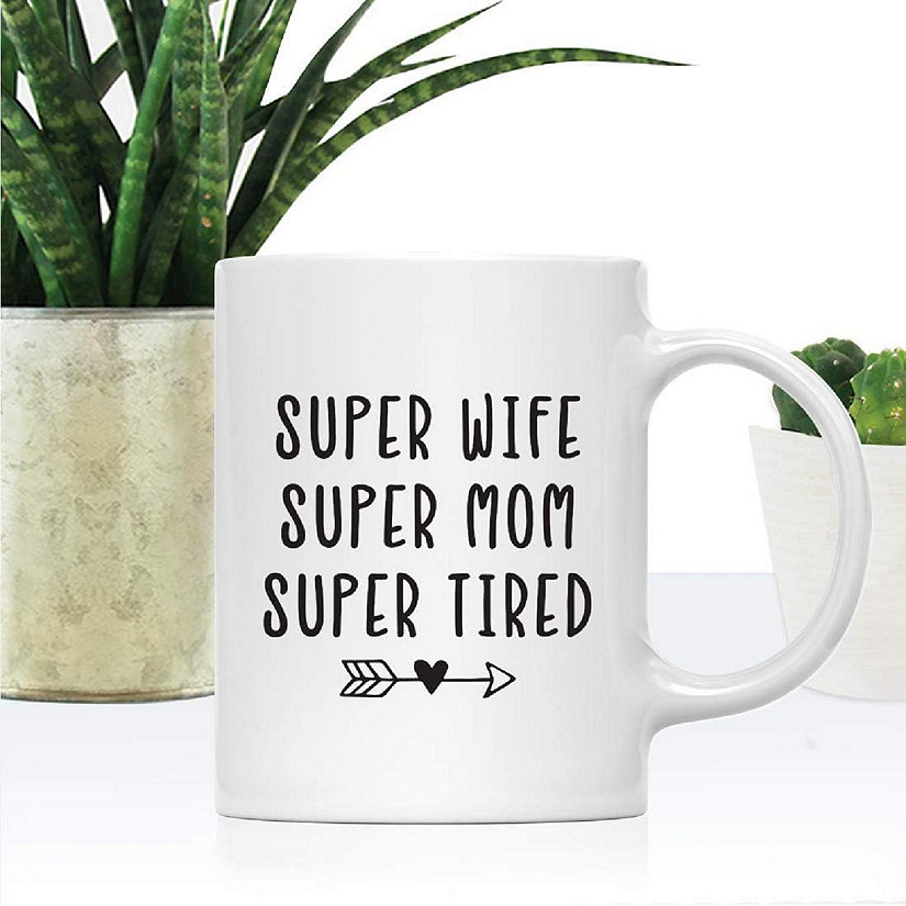 Super Wife Mom Tired Ceramic Mug Image